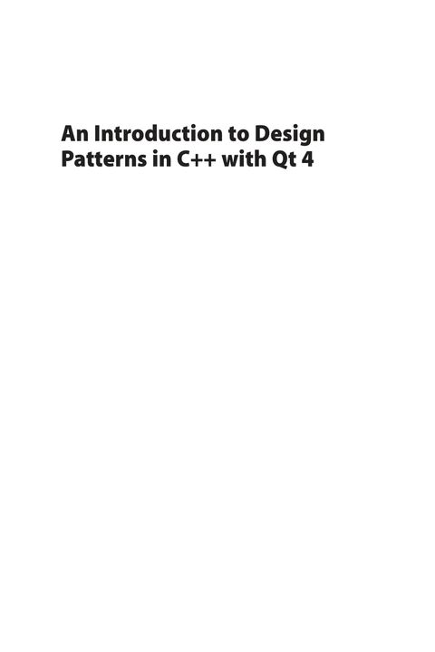 Introduction to Design Patterns in C++ with Qt 4
