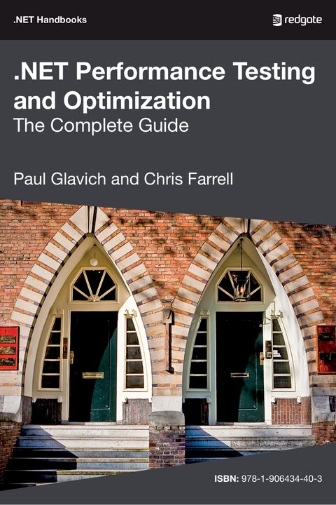 .NET Performance Testing and Optimization - The Complete Guide
