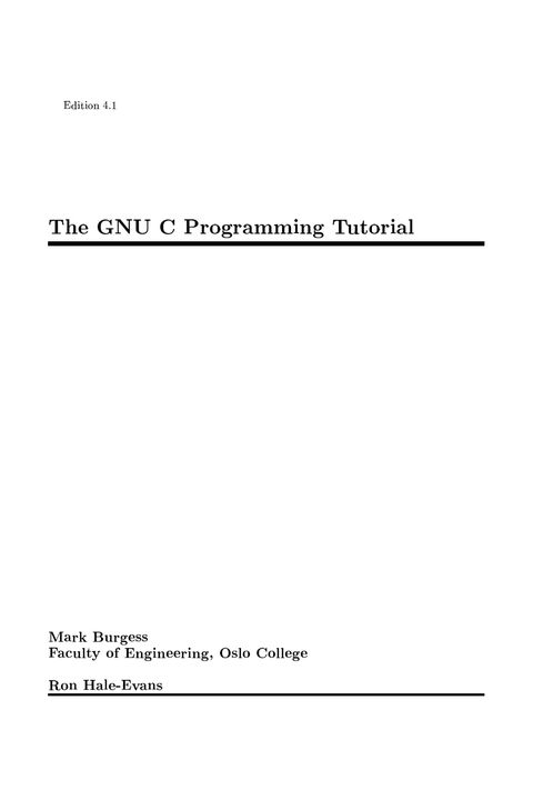 The GNU C Programming Tutorial