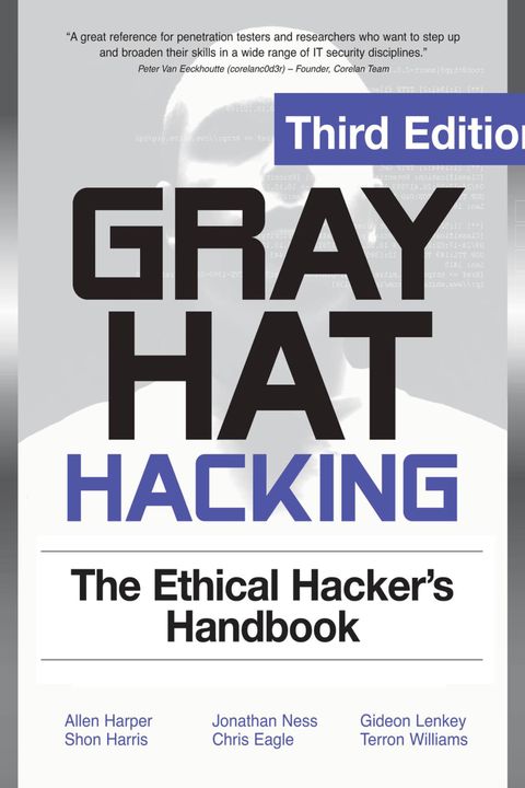 Gray Hat Hacking: The Ethical Hacker's Handbook