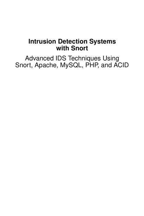 Intrusion Detection Systems with Snort