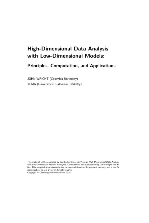 High-Dimensional Data Analysis with Low-Dimensional Models: Principles, Computation, and Applications