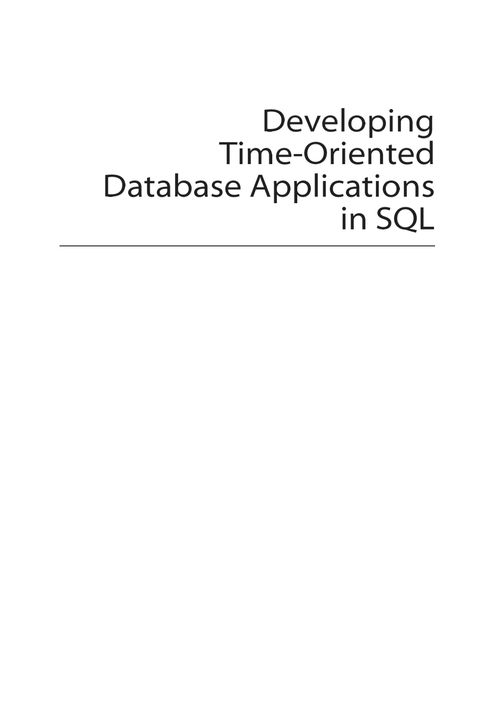 Developing Time-Oriented Database Applications in SQL