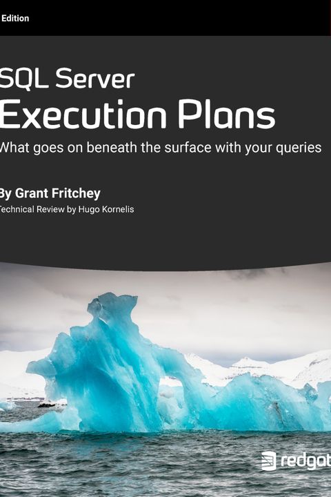 SQL Server Execution Plans, Third Edition
