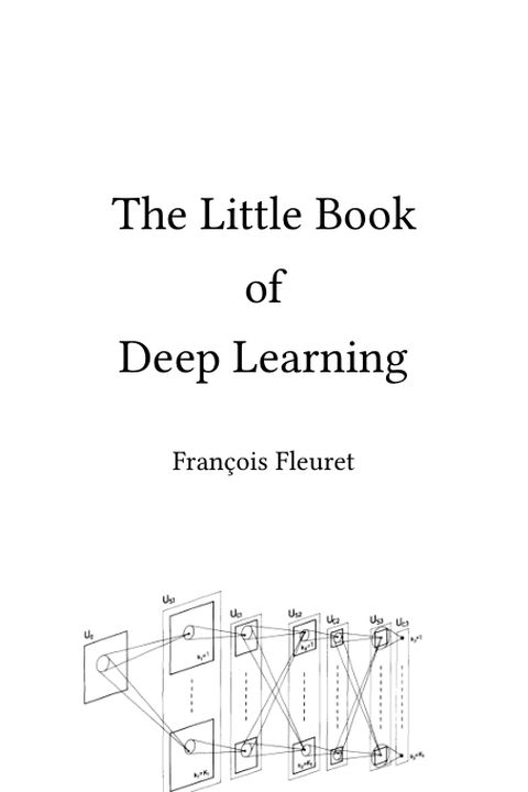 The Little Book of Deep Learning