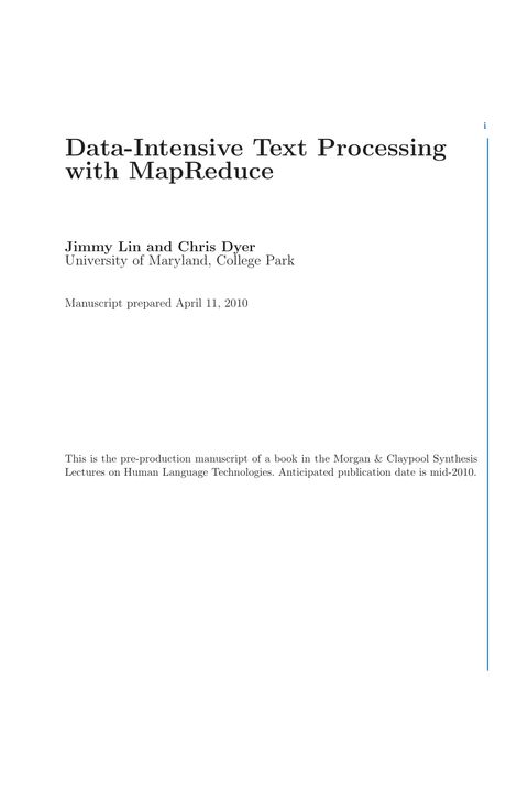 Data-Intensive Text Processing with MapReduce
