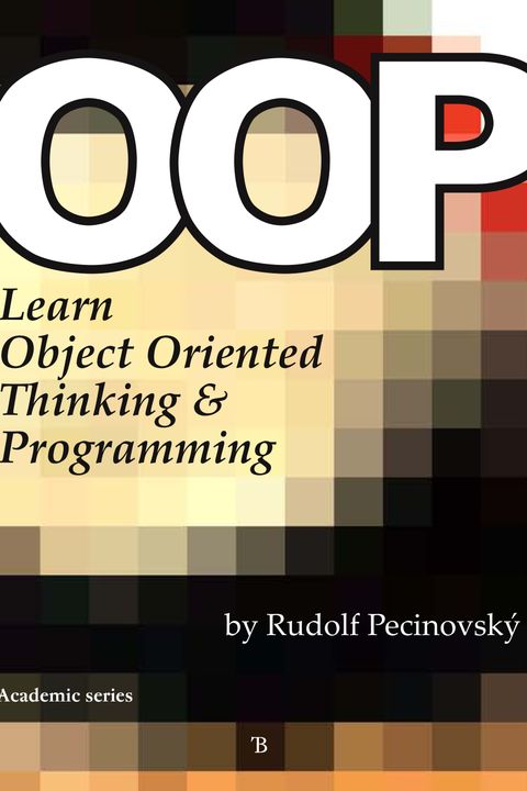 OOP – Learn Object Oriented Thinking and Programming